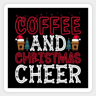 COFFEE AND CHRISTMAS CHEER Sticker